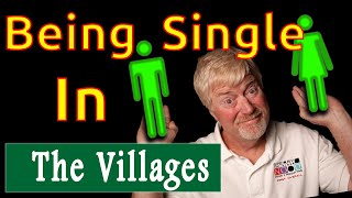 The Villages 55+ Retirement Community and Being Single.  The Facebook Group Sing
