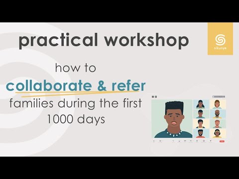 How to collaborate with and refer families during the first thousand days