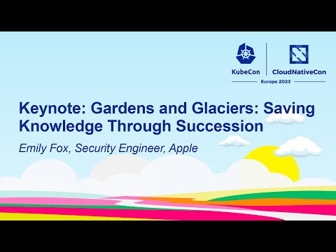 Keynote: Gardens and Glaciers: Saving Knowledge Through Succession - Emily Fox, Apple