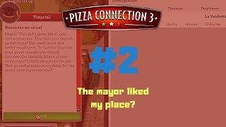 Bug Pizza got me support from the mayor? | Pizza Connection 3 # 2