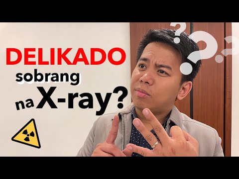 ILANG BESES PWEDE MAGPA X-RAY SA ISANG TAON - Sir Mark The X-rayer
