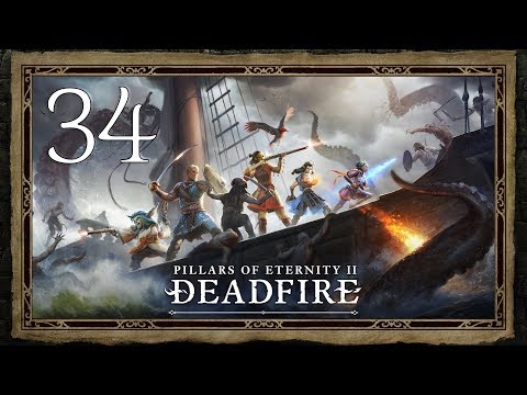 Pillars of Eternity II: Deadfire ★ 34: Взрываем!