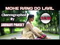 #Mohe Rang Do Laal|| Choreographed By #Jahnavi ||#Kathak dance||