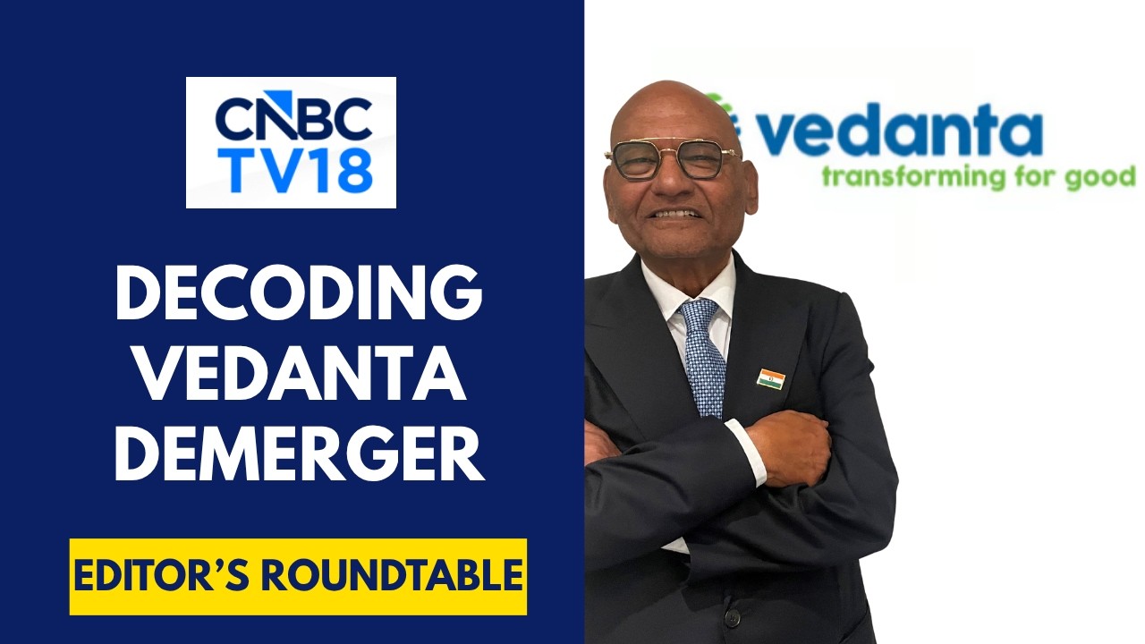 Vedanta Demerger Explained| What Shareholders Get on May 1 | Editor's Roundtable