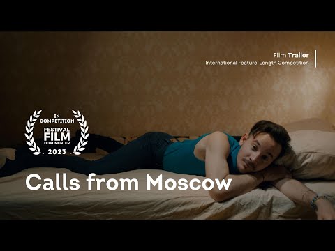 Calls from Moscow (Llamadas desde Moscú) - Trailer | FFD 2023