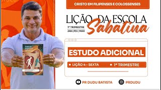 Lição da  Escola Sabatina ADULTOS , Sexta 23/01/2026  "Estudo Adicional" com Pr Dudu. Insta:@prdudu