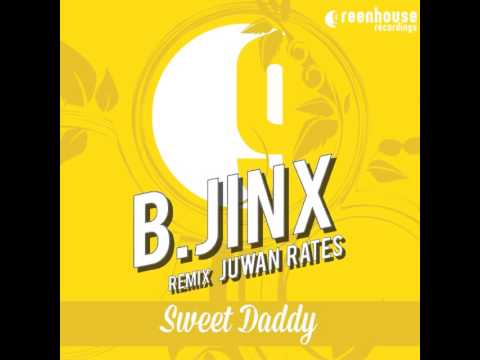 B.Jinx - Sweet Daddy (Original Mix)