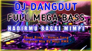 Download lagu DJ Dangdut Full Bass | Hadirmu Bagai Mimpi - Fauzi Bima | Original Mix By Muji RMX mp3 Download lagu DJ Dangdut Full Bass | Hadirmu Bagai Mimpi - Fauzi Bima | Original Mix By Muji RMX mp3