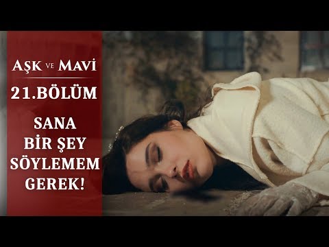 Talihsiz kaza! - Aşk ve Mavi 21.Bölüm