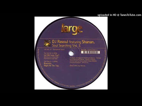 DJ Rasoul Feat. Shanan  - Let Me Love You [Deep Connection Remaster]