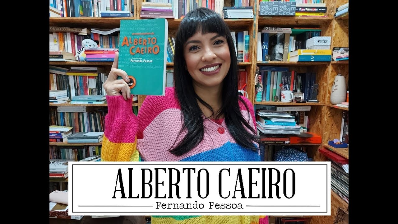 Heterônimos de Fernando Pessoa 1 - Alberto Caeiro, Poemas completos