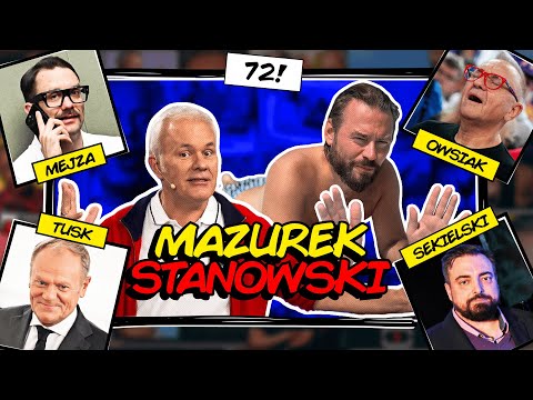 MAZUREK & STANOWSKI #72: ZASŁUGI TUSKA, FENOMEN MEJZY, ŻARCIK SEKIELSKIEGO. STANOWSKI NA MATERACU