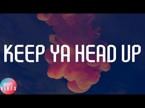 2Pac - Keep Ya Head Up (Lyrics)