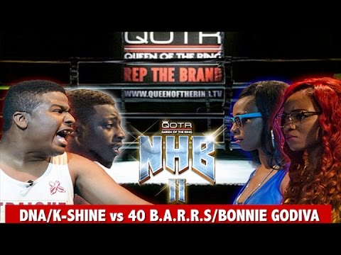 40 B.A.R.R.S. & Bonnie Godiva vs K-Shine & DNA