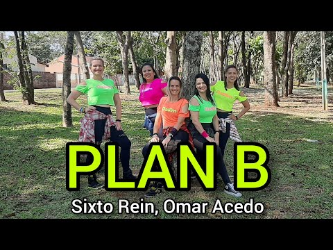 PLAN B - Sixto Rein, Omar Acedo  Coreografia Zin Scheligan Rodrigues - Zumba 2022