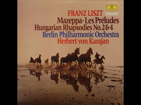 Franz Liszt - Hungarian Rhapsodies 2 & 4 - Von Karajan, Berlin Philharmonic [Complete LP]