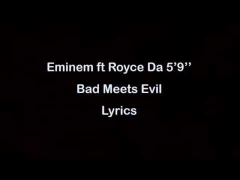 Eminem ft Royce Da 5'9'' - Bad Meets Evil [Lyrics]