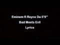 Eminem Ft Royce Da 5 9 Bad Meets Evil Lyrics