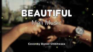 Beautiful - Mali music, cover by Daniel Chikhwaza