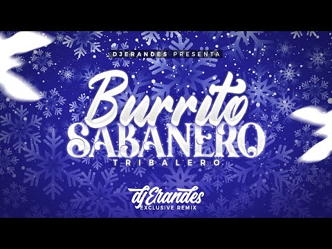 BURRITO SABANERO TRIBALERO - DJ ERANDES 2025