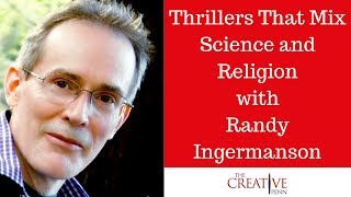 Thrillers That Mix Science And Religion With Randy Ingermanson