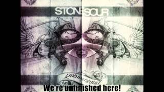 Stone Sour-Unfinished Lyric Video