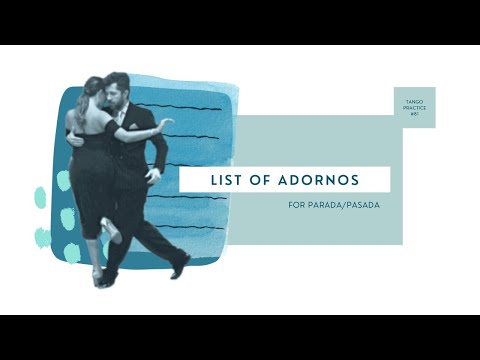 List of adornos in parada/pasada position