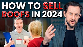 How To Sell Roofs In 2024