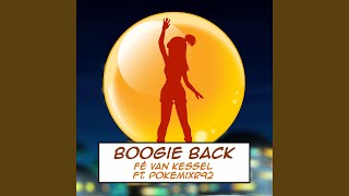 Boogie Back (feat. Fé van Kessel) (From "Dragon Ball Super")