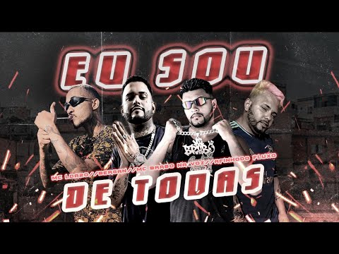 AFINHO DO FLUXO, MC BRABO NA VOZ, BERGAN E MC L DA VINTE  - EU SOU DE TODAS - REMIX BREGA FUNK