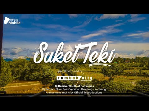 Dj Suket Teki Slow Bass Version Terbaru 2022 • Dj Campursari