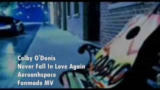 Colby O&#39;Donis-NeverFallInLoveAgain (MUSIC VIDEO!!!)