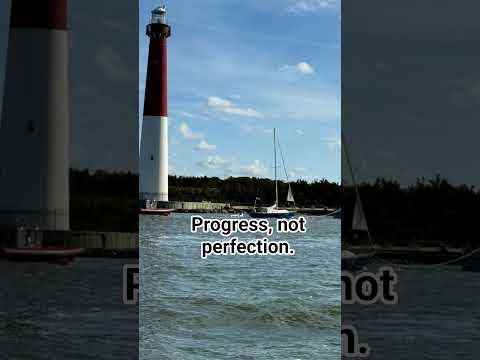 Progress, not perfection