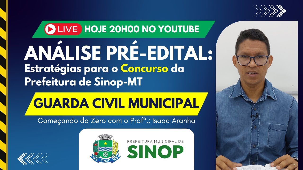 Análise Pré-Edital – Estratégias para o Concurso da Prefeitura de Sinop-MT | Guarda Civil Municipal