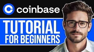 Coinbase Tutorial For Beginners 2024 | How To Use Coinbase, Create Account & Withdraw