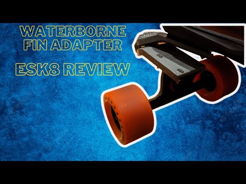 Waterborne Fin Adapter Electric Skateboard Setup