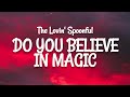 The Lovin Spoonful Do You Believe In Magic Lyrics