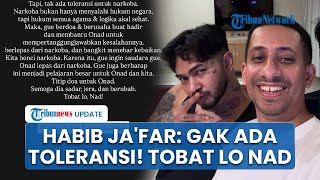Habib Ja'far Kecewa Onadio Leonardo Ditangkap atas Kasus Narkoba: Tak Ada Toleransi, Tobat Lo Nad!