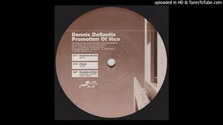 Dennis DeSantis - Promotion Of Vice (Alexander Kowalski Remix)