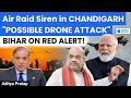 DRONE Attack Warning In Chandigarh Bihar On High Alert India Pakistan War Updates World Affairs