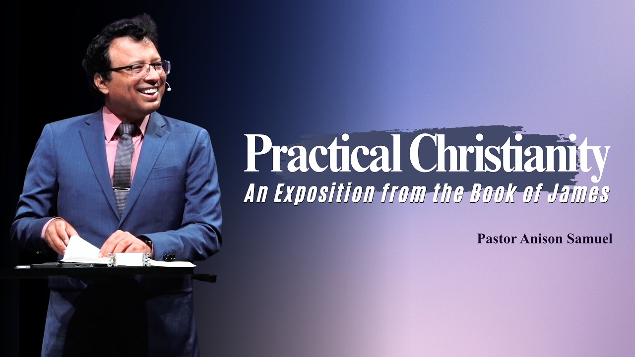 Practical Christianity: An Exposition from the Book of James