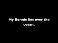 My Bonnie Lies Over the Ocean 