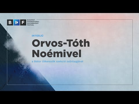 Orvos-Tóth Noémi, a BIDF 2022 zsűritagja