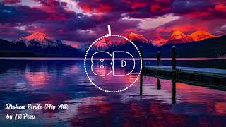 (8D AUDIO) Lil Peep - Broken Smile (My All)