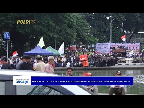 PENGALIHAN LALIN, AKSI MASSA SENGKETA PILPRES DI KAWASAN PATUNG KUDA