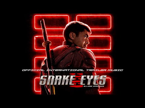 SNAKE EYES: GI JOE ORIGINS - Official International Trailer Music @IAmVo