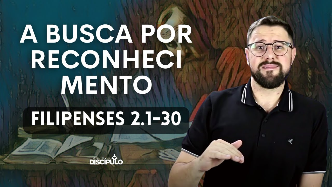 A humilhação de Cristo | Filipenses 2.1-30