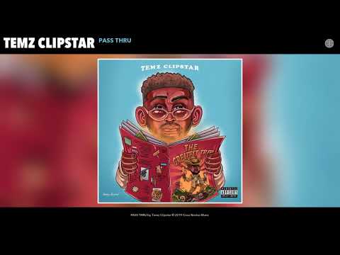 Temz Clipstar - PASS THRU (Audio)