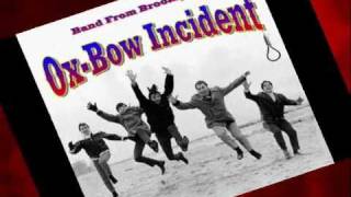The Ox-Bow Incident - Reach Out (Four Tops) - [Hi-Fidelity]