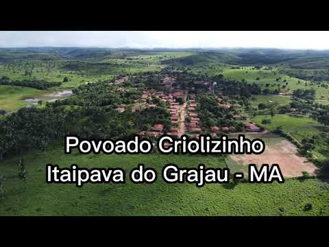 Povoado Criolizinho - Itaipava do Grajau - MA.